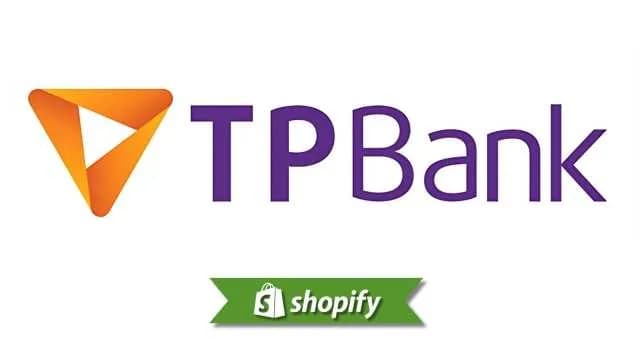 Tpbank betalingsmethode gids voor Shopify-verkopers die zich richten op VN
