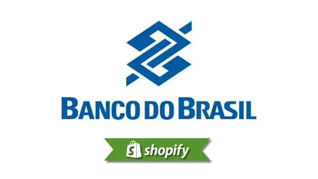 Banco Do Brasil payment method guide for Shopify merchants targeting BR