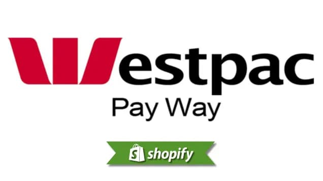Westpac Payway payment method guide for Shopify merchants targeting AU and NZ