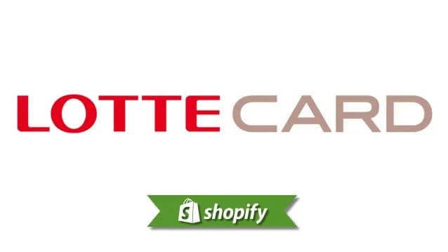 Lotte Card payment method guide for Shopify merchants targeting KR