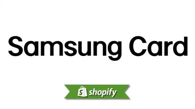 Samsung Card payment method guide for Shopify merchants targeting KR