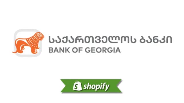 Bank Of Georgia payment method guide for Shopify merchants targeting GE