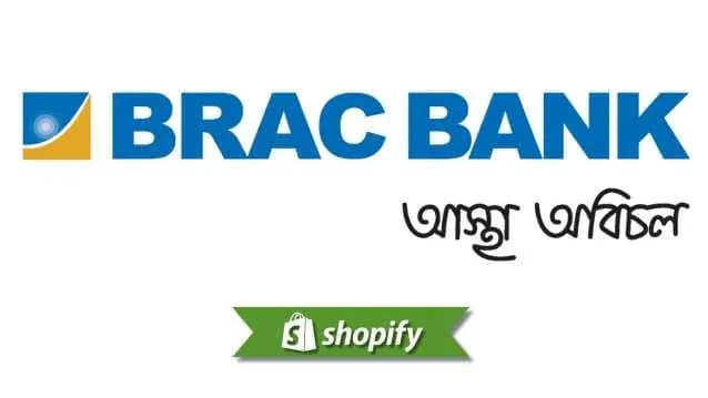 Brac Bank payment method guide for Shopify merchants targeting BD