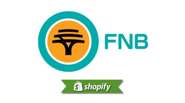 Fnb payment method guide for Shopify merchants targeting ZA