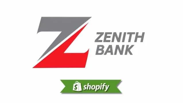 Zenith Bank payment method guide for Shopify merchants targeting NG