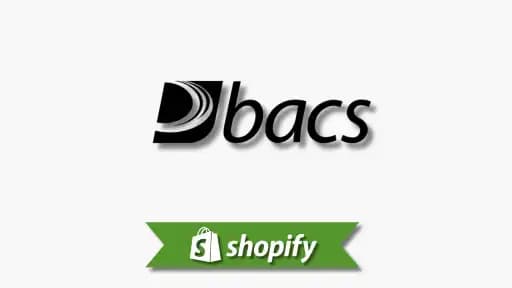 Bacs payment method guide for Shopify merchants targeting US
