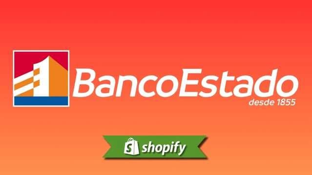 Bancoestado payment method guide for Shopify merchants targeting CL