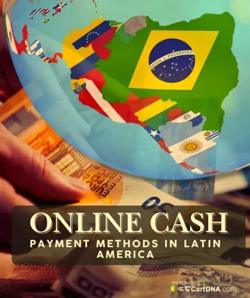Latin America cash payment methods by country β OXXO Mexico, Boleto Brazil, Efecty Colombia, PagoEfectivo Peru
