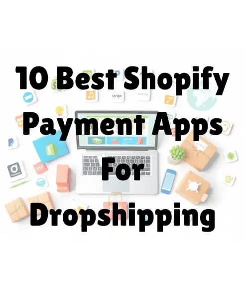 Shopify payment apps dashboard showing payment method options and gateway settings for dropshipping stores