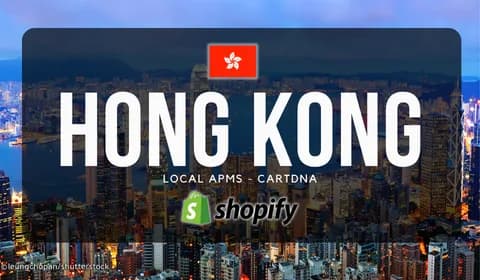 Hong Kong Shopify Payment Guide by CartDNA