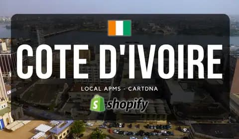 Côte d’Ivoire Shopify Payment Guide by CartDNA
