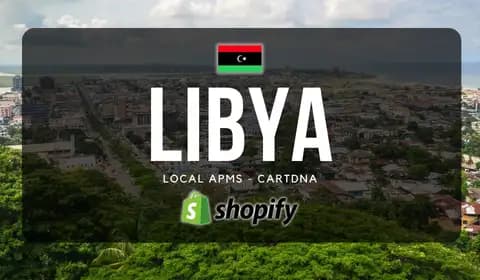 CartDNA 提供的利比亚 Shopify 支付指南