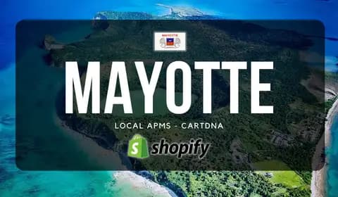 Mayotte Shopify Payment Guide by CartDNA
