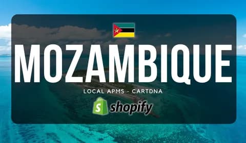 Mozambique Shopify Payment Guide by CartDNA
