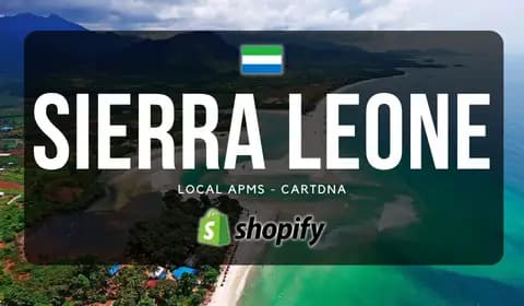 Sierra Leone Shopify Payment Guide by CartDNA