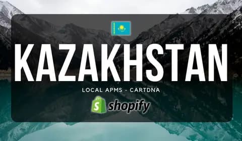 Kazakhstan Shopify Payment Guide by CartDNA
