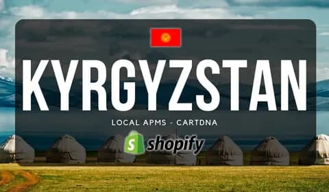 Kyrgyzstan Shopify Payment Guide by CartDNA