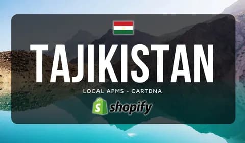 Tajikistan Shopify Payment Guide by CartDNA
