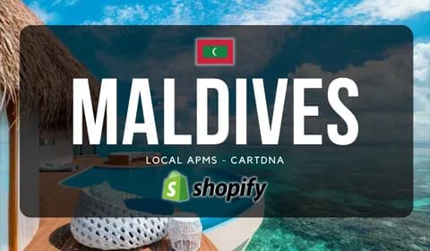 Maldives Shopify Payment Guide by CartDNA