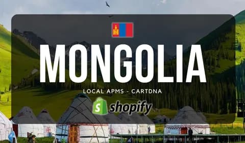 Mongolia Shopify Payment Guide by CartDNA