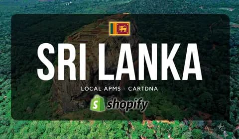 Sri Lanka Shopify Payment Guide by CartDNA