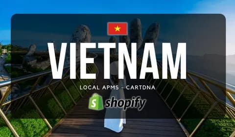 Vietnam Shopify Payment Guide by CartDNA