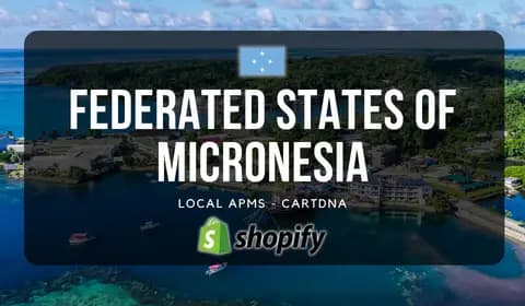 Federated States of Micronesia Shopify Payment Guide by CartDNA