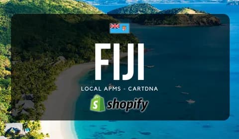 Guida ai Pagamenti Shopify nelle Fiji di CartDNA