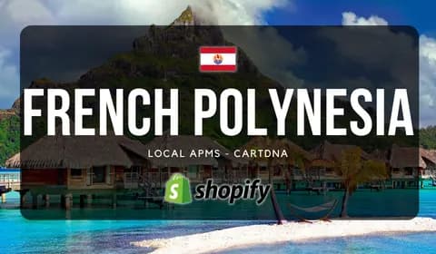 French Polynesia Shopify Payment Guide by CartDNA