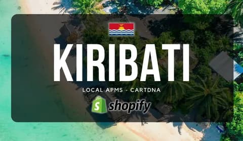 Kiribati Shopify Payment Guide by CartDNA