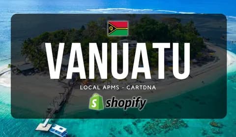 Guida ai Pagamenti Shopify in Vanuatu di CartDNA