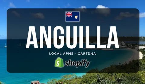 Guide de Paiement Shopify à Anguilla par CartDNA