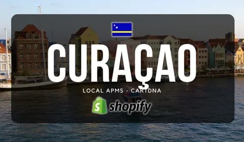 Curaçao Shopify Payment Guide by CartDNA
