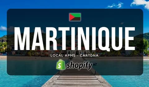 Martinique Shopify Payment Guide by CartDNA