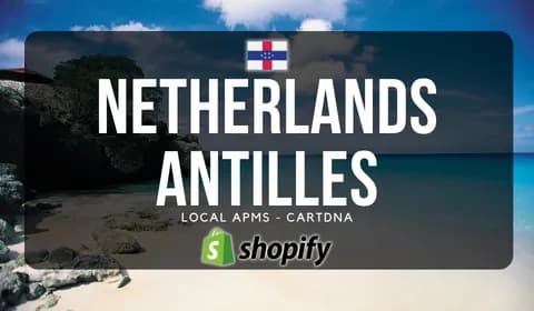 Netherlands Antilles Shopify Payment Guide by CartDNA