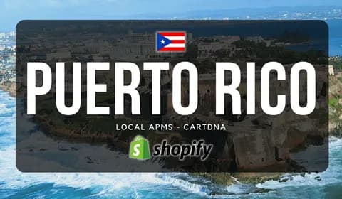 Puerto Rico Shopify Payment Guide by CartDNA
