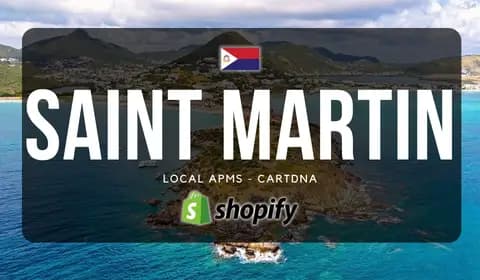 Saint Martin Shopify Payment Guide by CartDNA