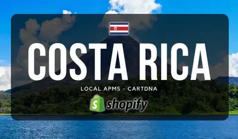 Costa Rica Shopify Payment Guide by CartDNA