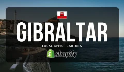 Gibraltar Shopify Payment Guide by CartDNA