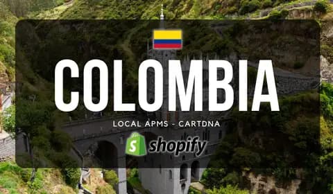 Colombia Shopify Payment Guide by CartDNA