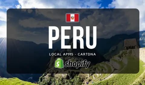 Peru Shopify Payment Guide by CartDNA