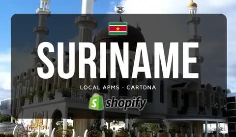 Suriname Shopify Payment Guide by CartDNA