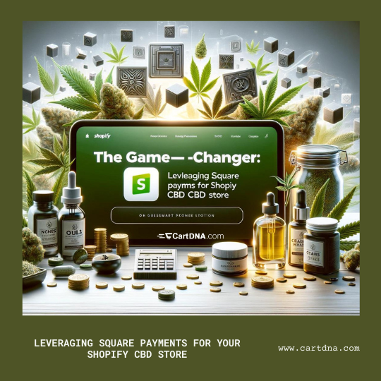 Leveraging Square Payments for Your Shopify CBD Store-2