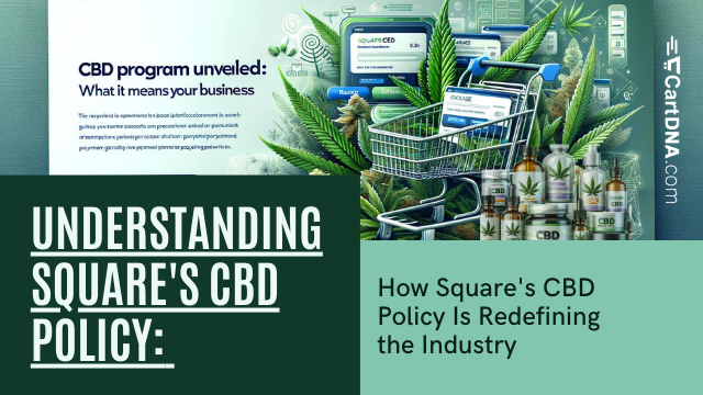 Understanding Square's CBD Policy